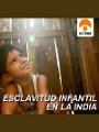 Esclavitud infantil en la India